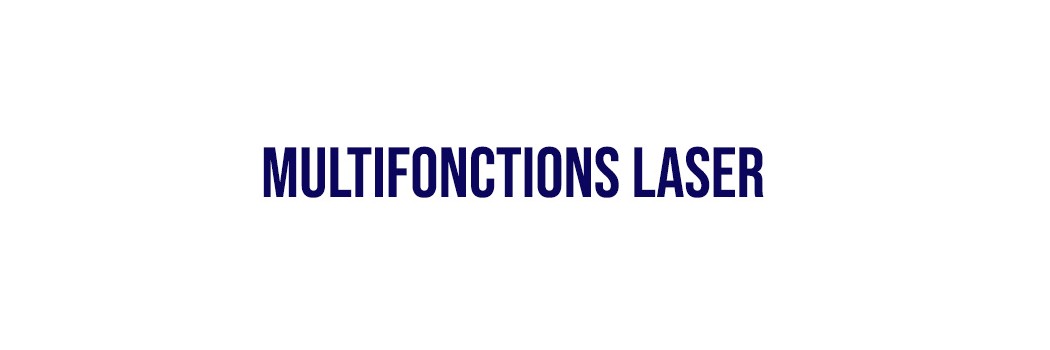 Multifonctions laser
