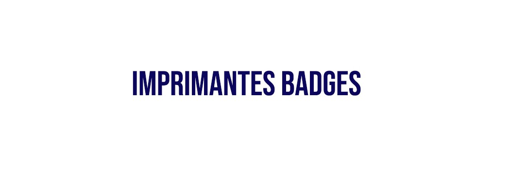 Imprimantes badges