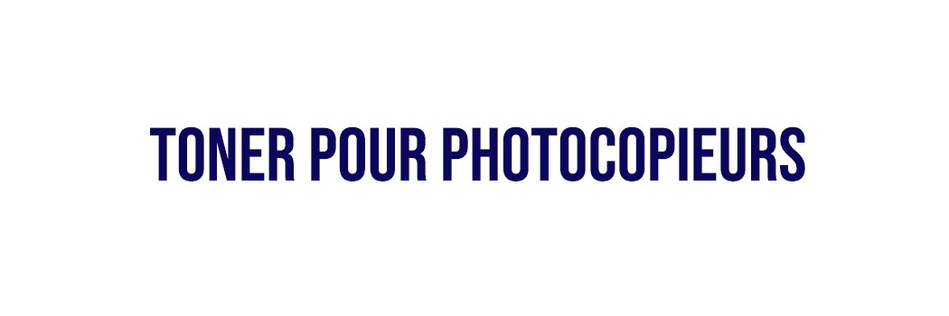 Toner pour photocopieurs